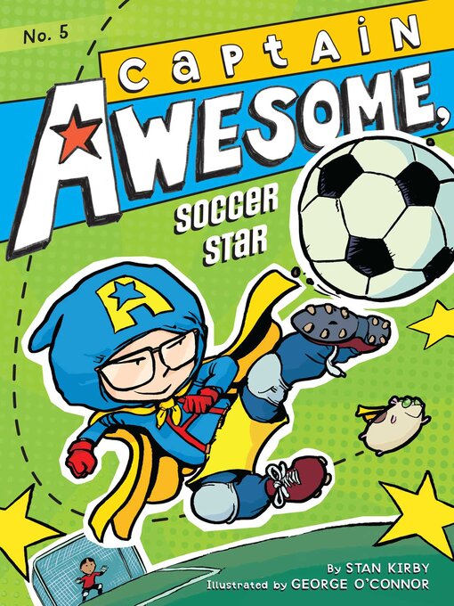 Title details for Captain Awesome, Soccer Star by Stan Kirby - Available